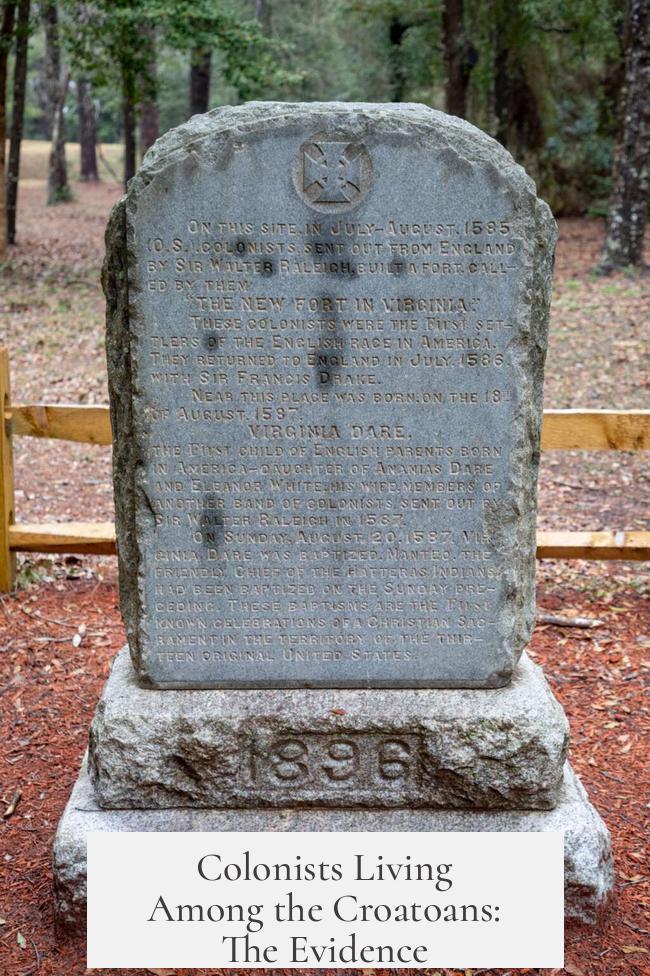 Colonists Living Among the Croatoans: The Evidence