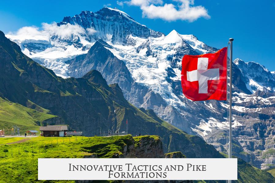 Innovative Tactics and Pike Formations