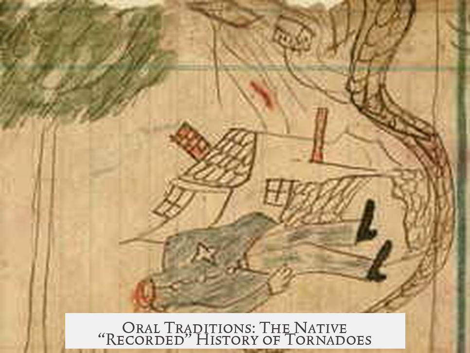 Oral Traditions: The Native “Recorded” History of Tornadoes
