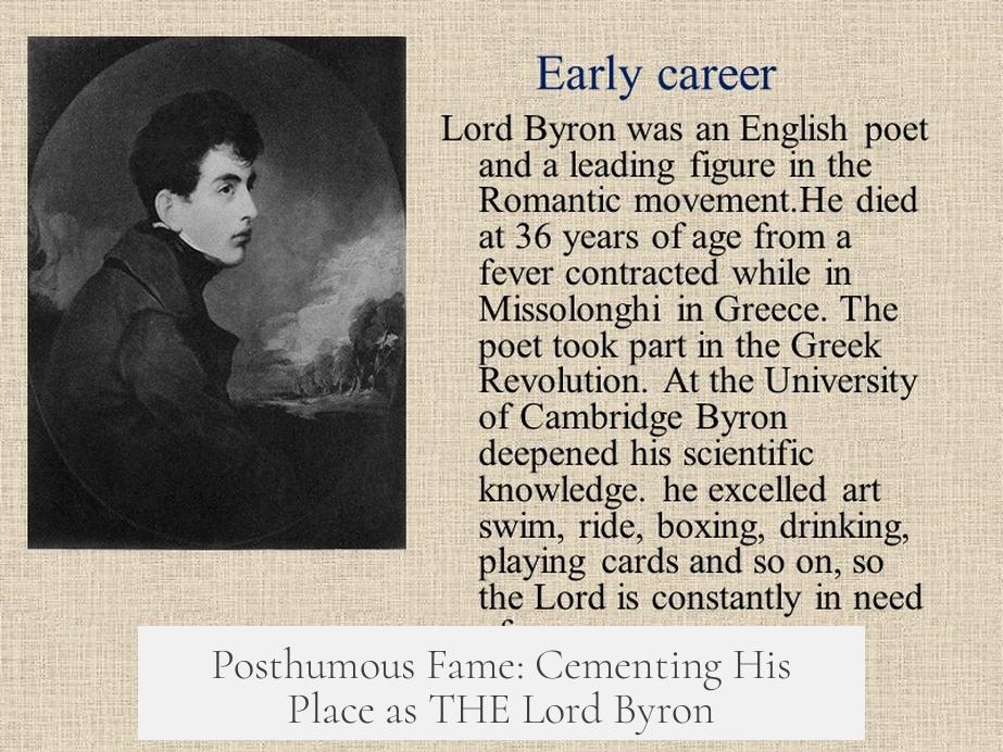 Posthumous Fame: Cementing His Place as THE Lord Byron