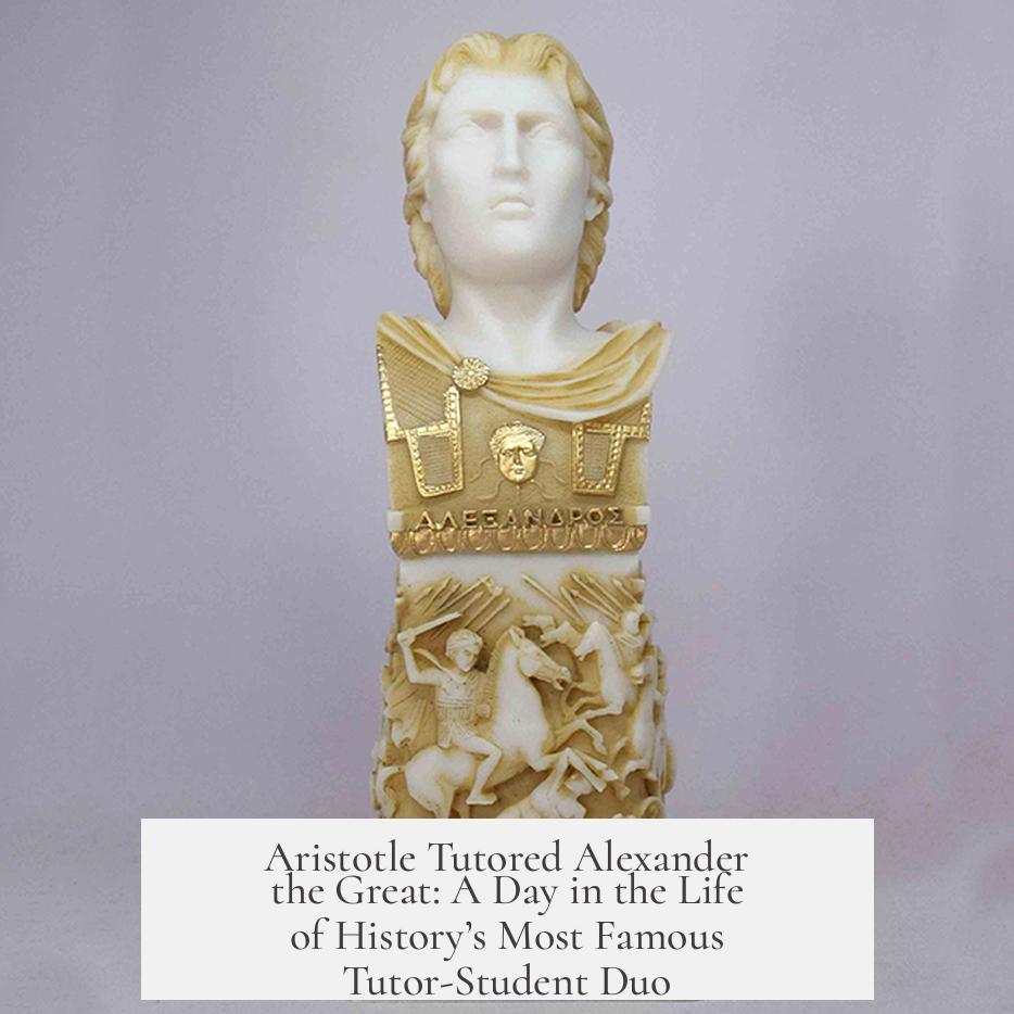Aristotle Tutored Alexander the Great: A Day in the Life of History’s Most Famous Tutor-Student Duo