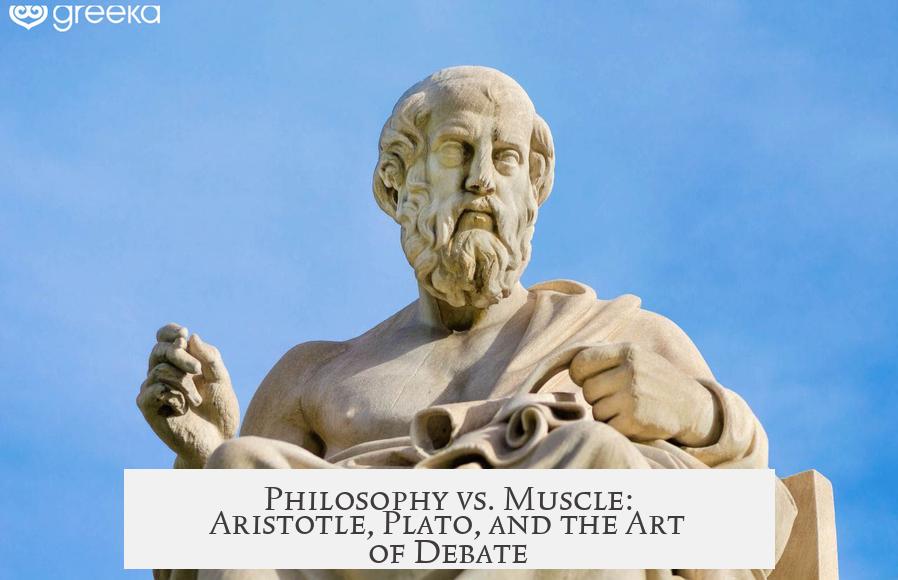 Philosophy vs. Muscle: Aristotle, Plato, and the Art of Debate