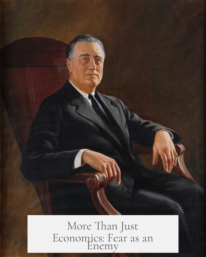 More Than Just Economics: Fear as an Enemy