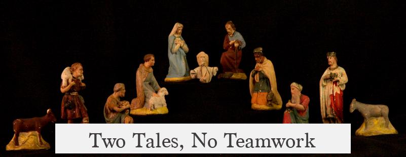 Two Tales, No Teamwork