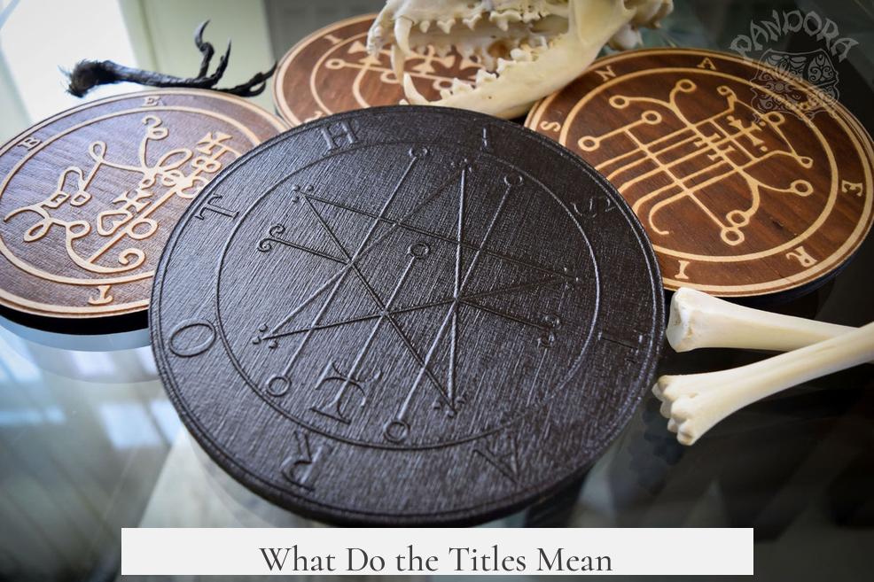 What Do the Titles Mean?