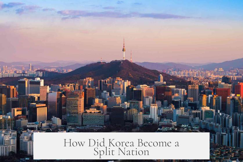 How Did Korea Become a Split Nation?