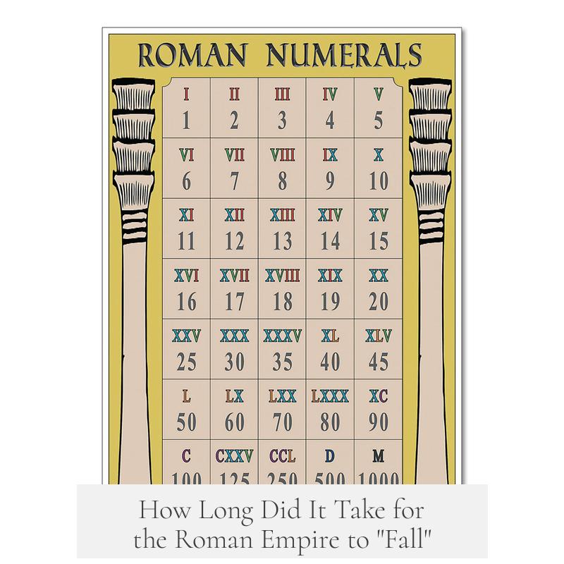 How Long Did It Take for the Roman Empire to "Fall"?