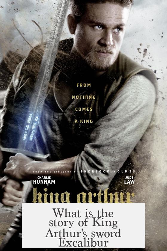 What is the story of King Arthur's sword Excalibur?