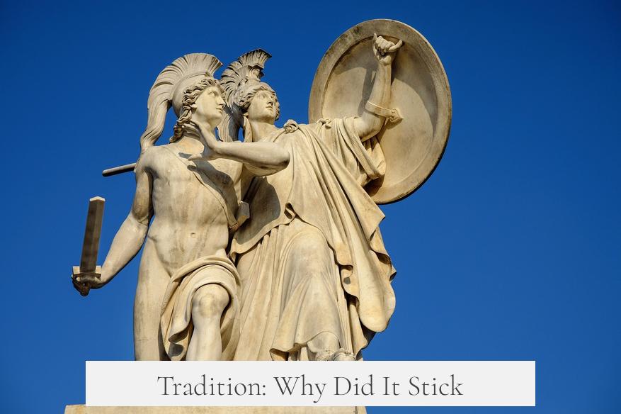Tradition: Why Did It Stick?