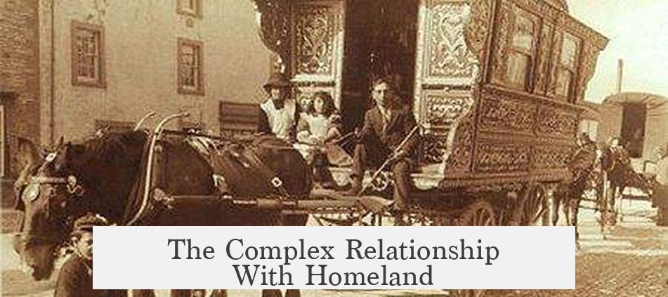 The Complex Relationship With Homeland
