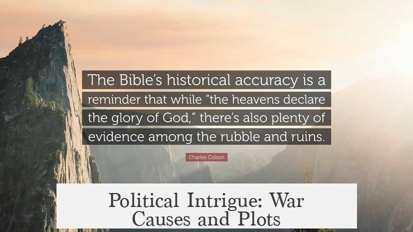 Political Intrigue: War Causes and Plots