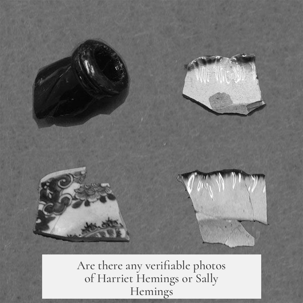 Are there any verifiable photos of Harriet Hemings or Sally Hemings?