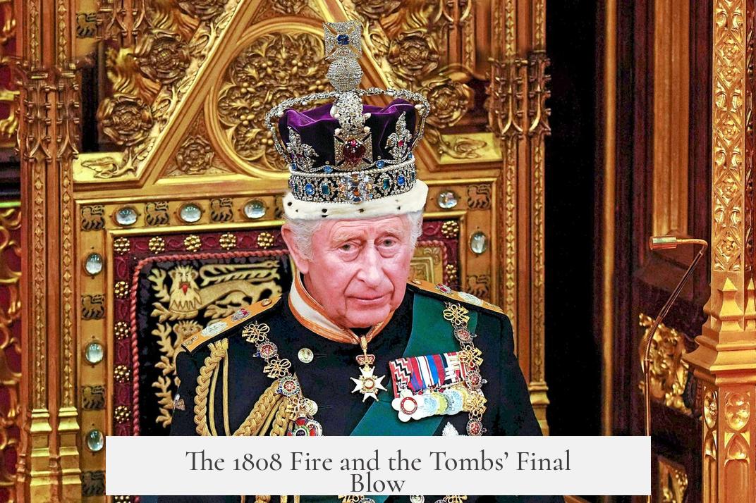 The 1808 Fire and the Tombs’ Final Blow