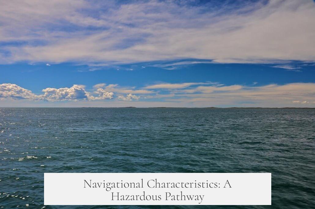 Navigational Characteristics: A Hazardous Pathway