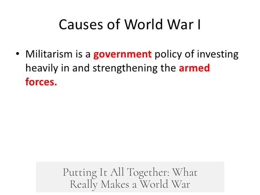 Putting It All Together: What Really Makes a World War?