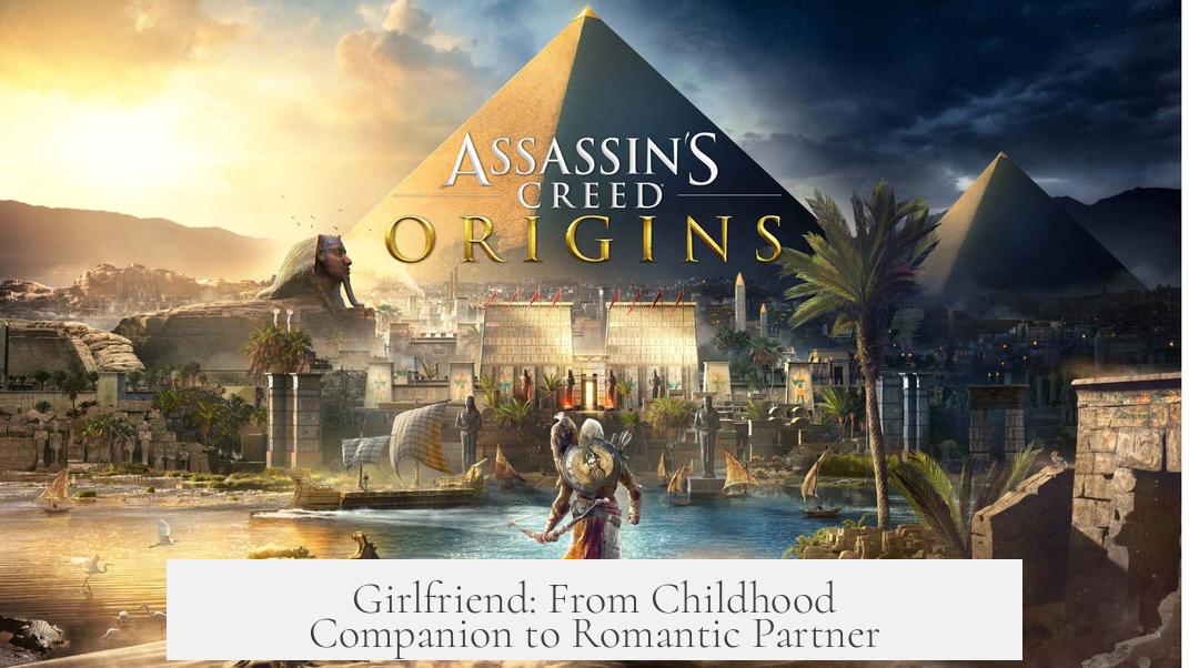 Girlfriend: From Childhood Companion to Romantic Partner