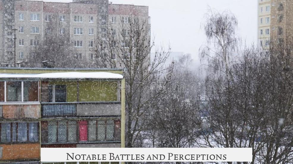 Notable Battles and Perceptions