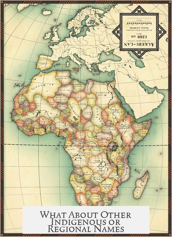 What About Other Indigenous or Regional Names?