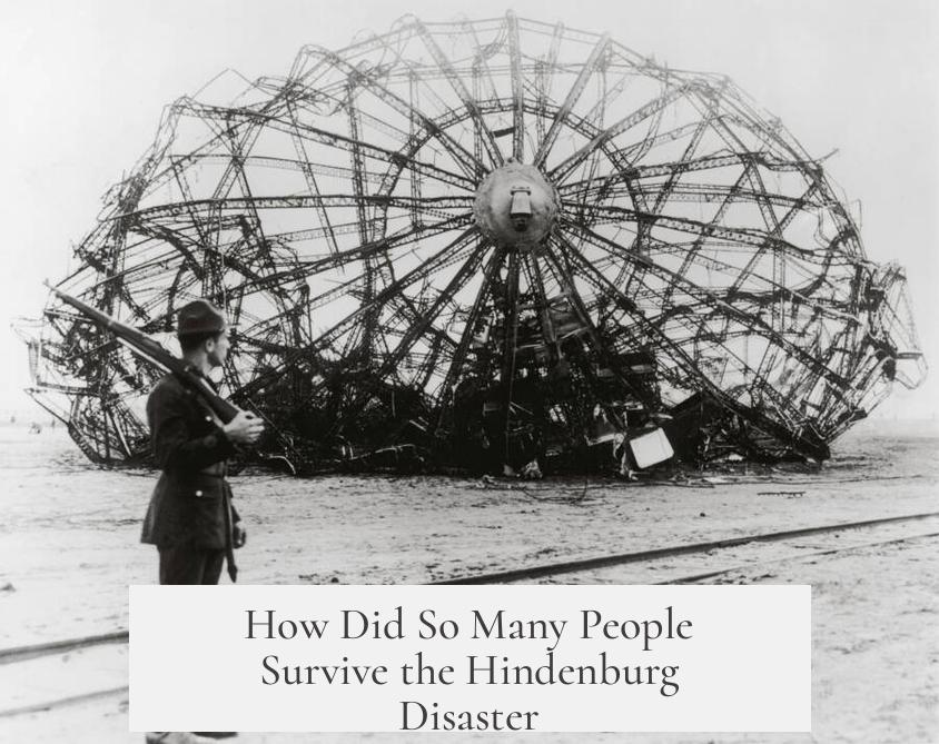 How Did So Many People Survive the Hindenburg Disaster?