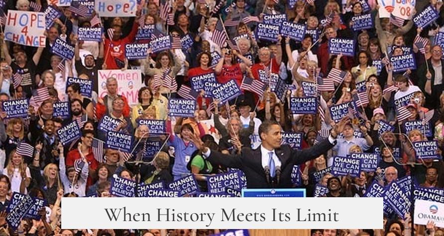 When History Meets Its Limit