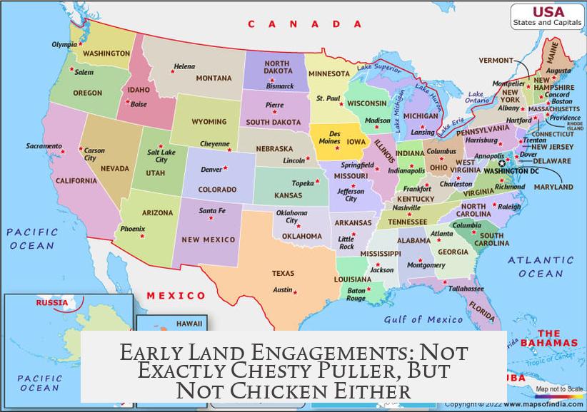 Early Land Engagements: Not Exactly Chesty Puller, But Not Chicken Either