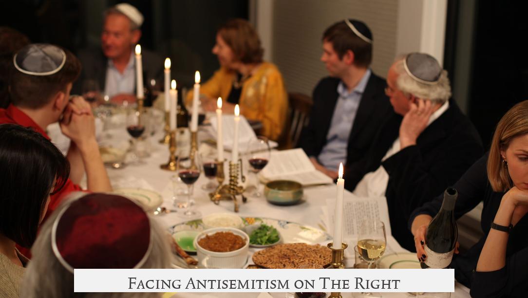 Facing Antisemitism on The Right