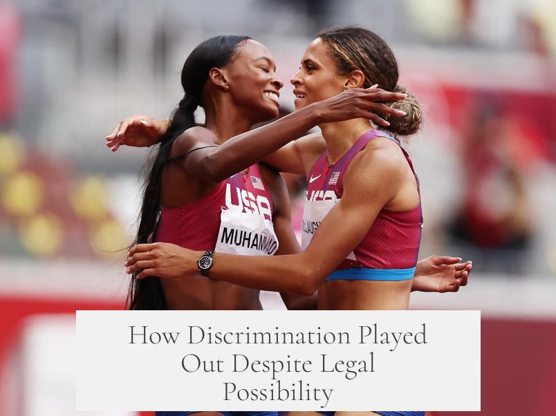 How Discrimination Played Out Despite Legal Possibility