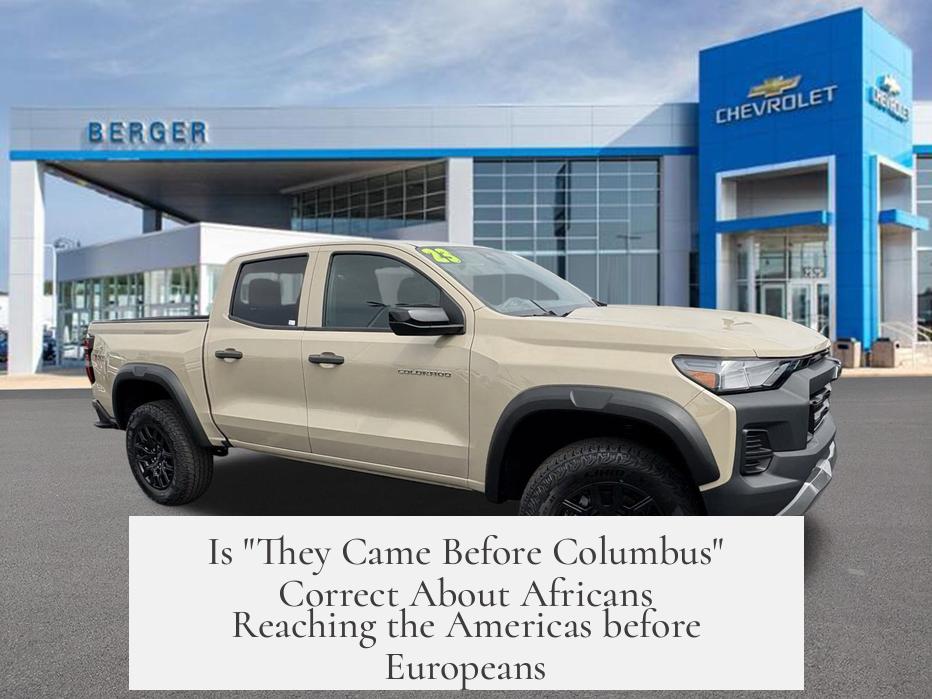 Is "They Came Before Columbus" Correct About Africans Reaching the Americas before Europeans?