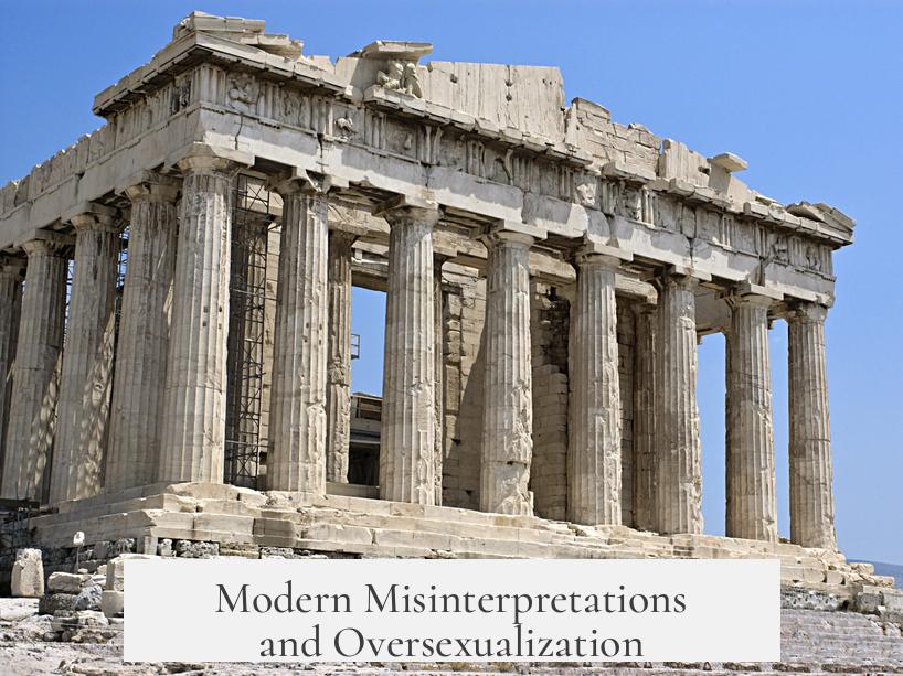 Modern Misinterpretations and Oversexualization