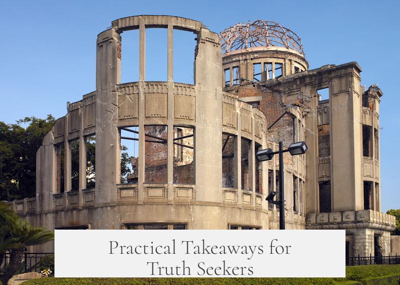 Practical Takeaways for Truth Seekers