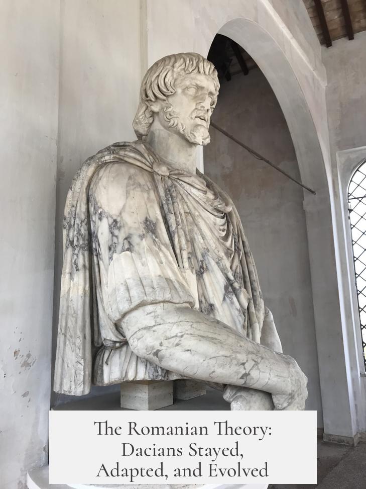 The Romanian Theory: Dacians Stayed, Adapted, and Evolved