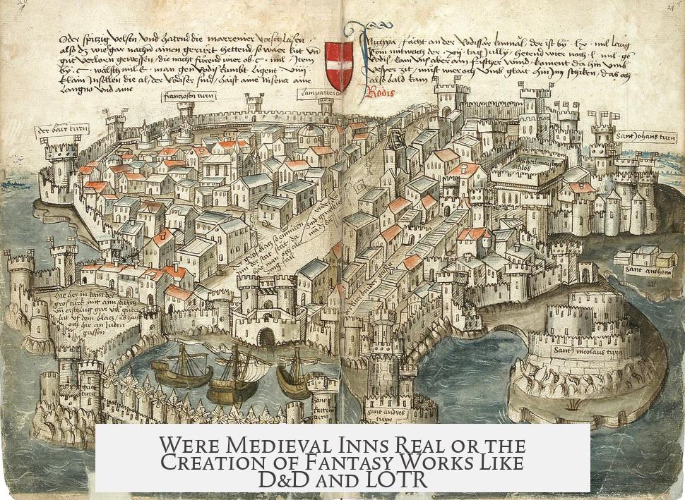 Were Medieval Inns Real or the Creation of Fantasy Works Like D&D and LOTR?