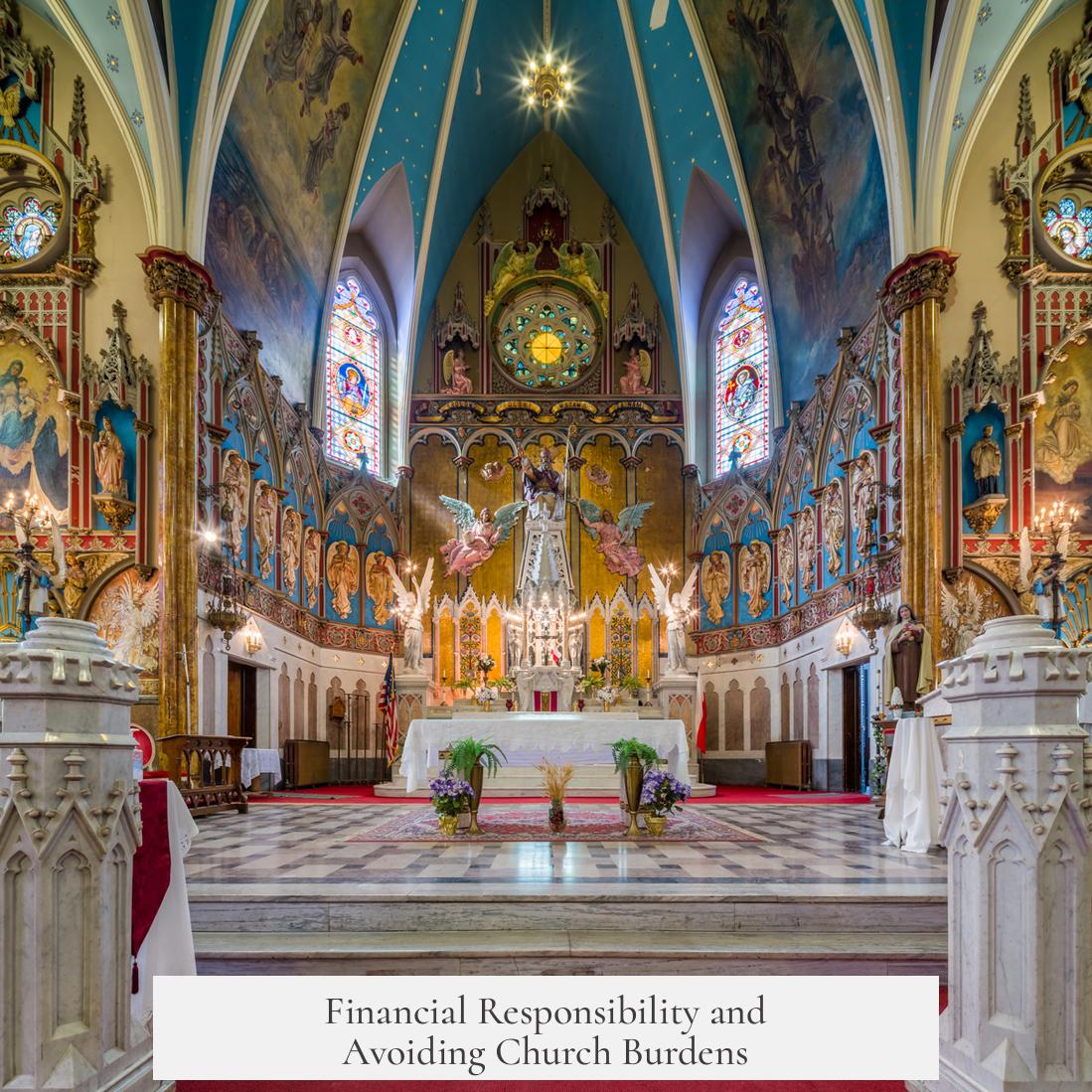 Financial Responsibility and Avoiding Church Burdens