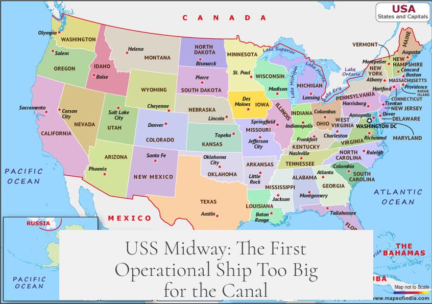 USS Midway: The First Operational Ship Too Big for the Canal