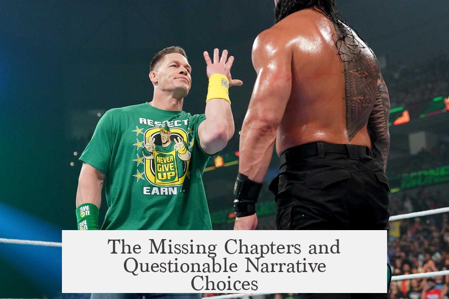 The Missing Chapters and Questionable Narrative Choices