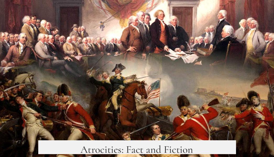 Atrocities: Fact and Fiction