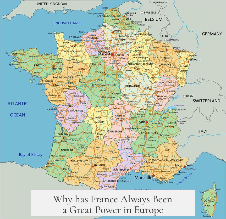 Why has France Always Been a Great Power in Europe?
