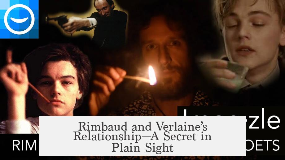Rimbaud and Verlaine’s Relationship—A Secret in Plain Sight