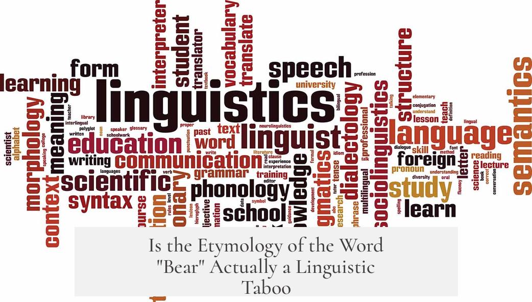 Is the Etymology of the Word "Bear" Actually a Linguistic Taboo?