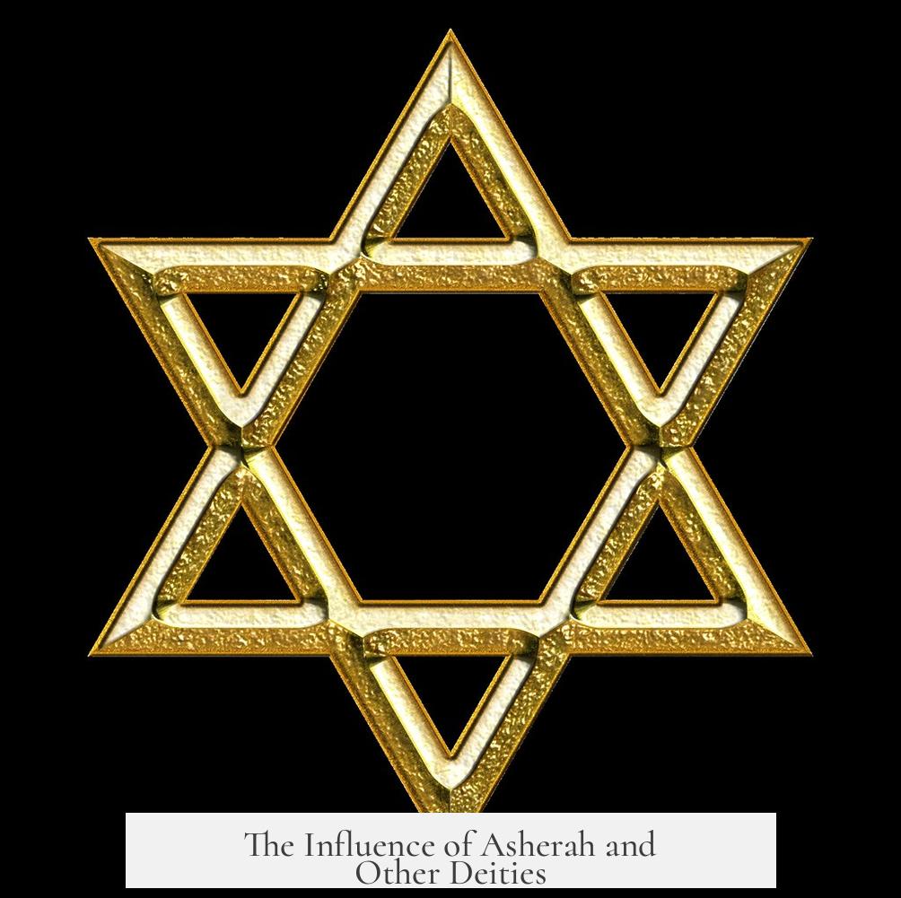 The Influence of Asherah and Other Deities
