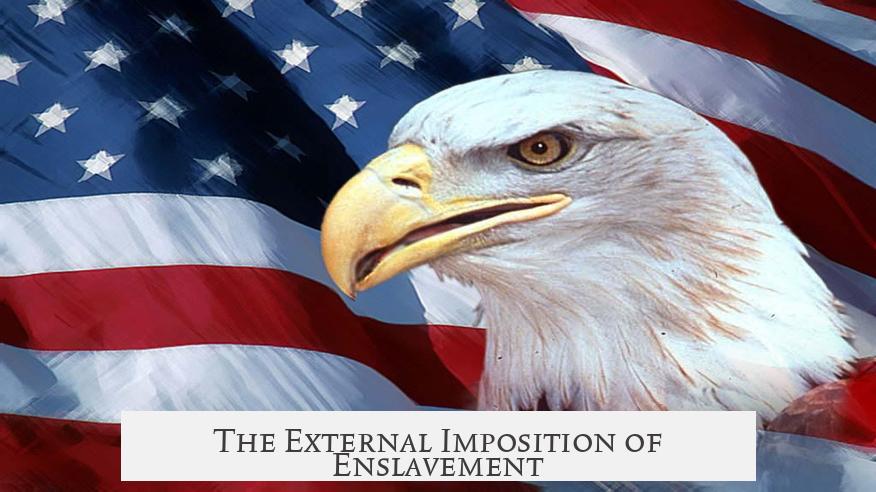The External Imposition of Enslavement