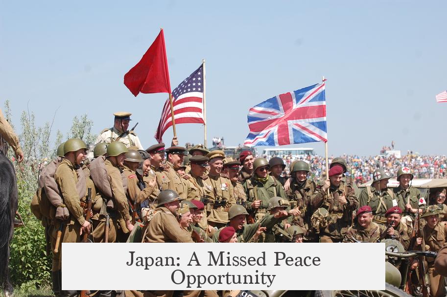 Japan: A Missed Peace Opportunity