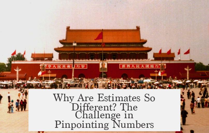 Why Are Estimates So Different? The Challenge in Pinpointing Numbers