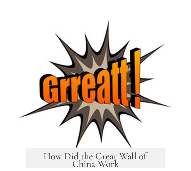 How Did the Great Wall of China Work?