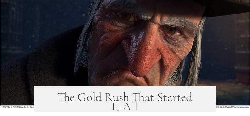 The Gold Rush That Started It All
