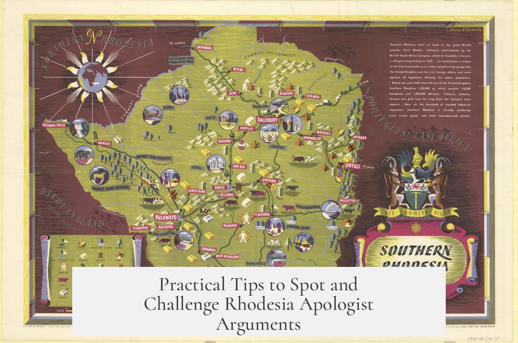 Practical Tips to Spot and Challenge Rhodesia Apologist Arguments