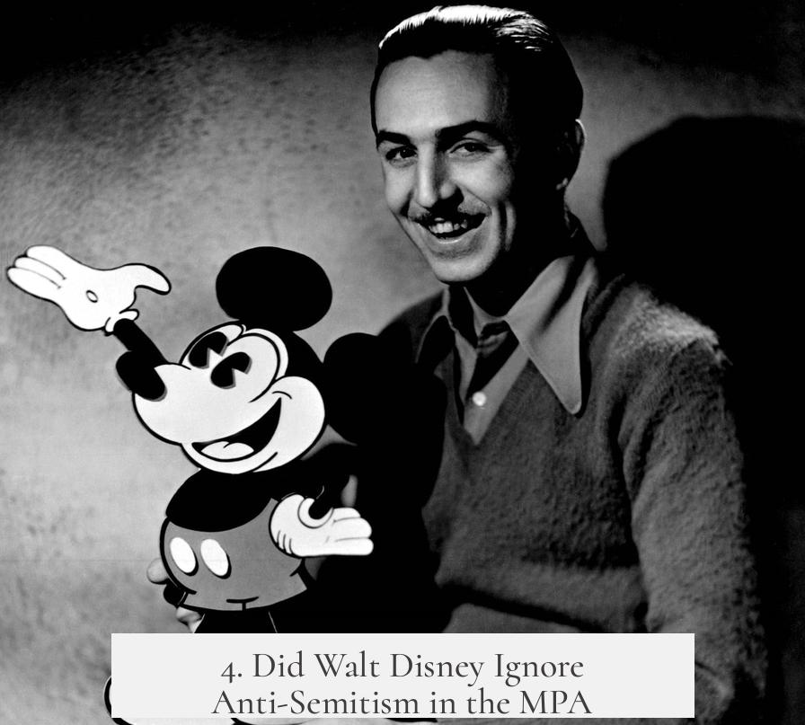 4. Did Walt Disney Ignore Anti-Semitism in the MPA?