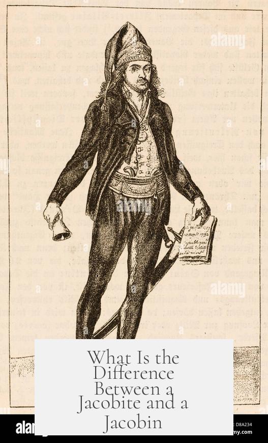 What Is the Difference Between a Jacobite and a Jacobin?