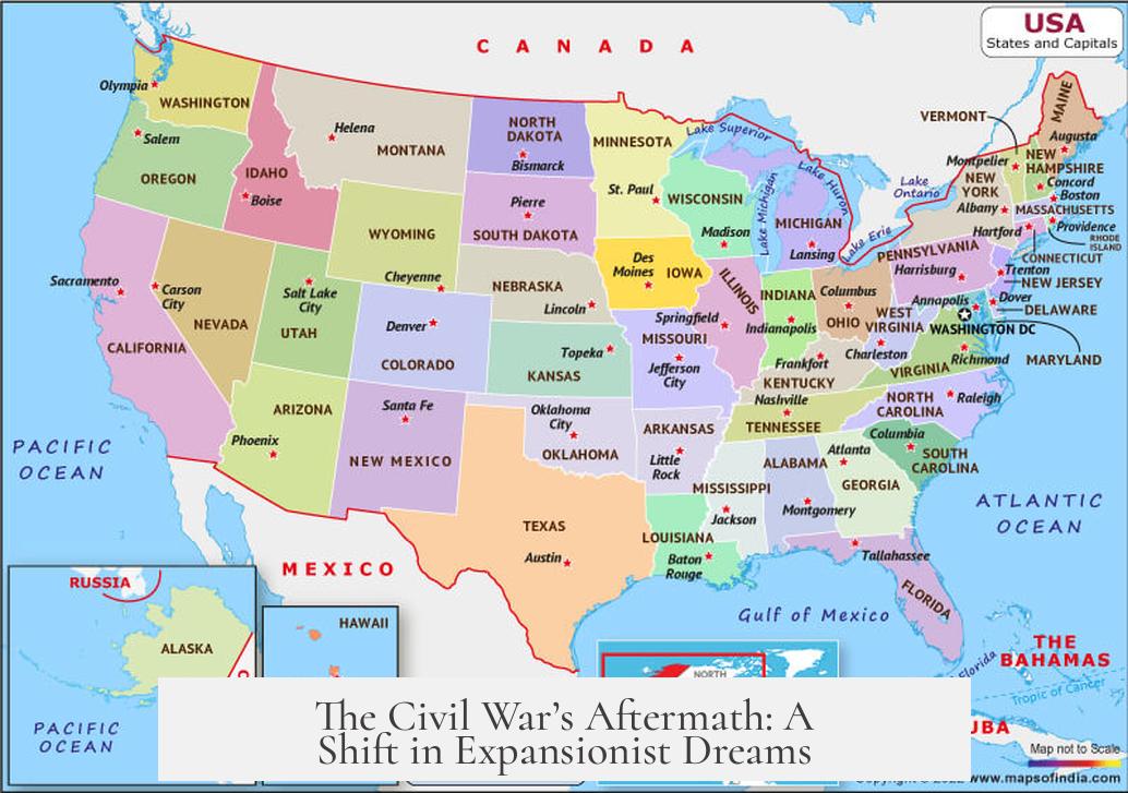 The Civil War’s Aftermath: A Shift in Expansionist Dreams