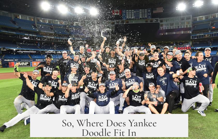 So, Where Does Yankee Doodle Fit In?